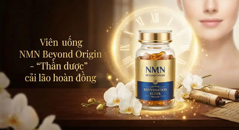 Viên uống NMN Beyond Origin giúp trẻ hóa và làm sáng da